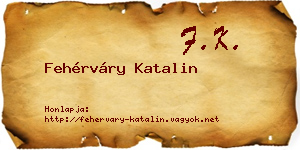Fehérváry Katalin névjegykártya